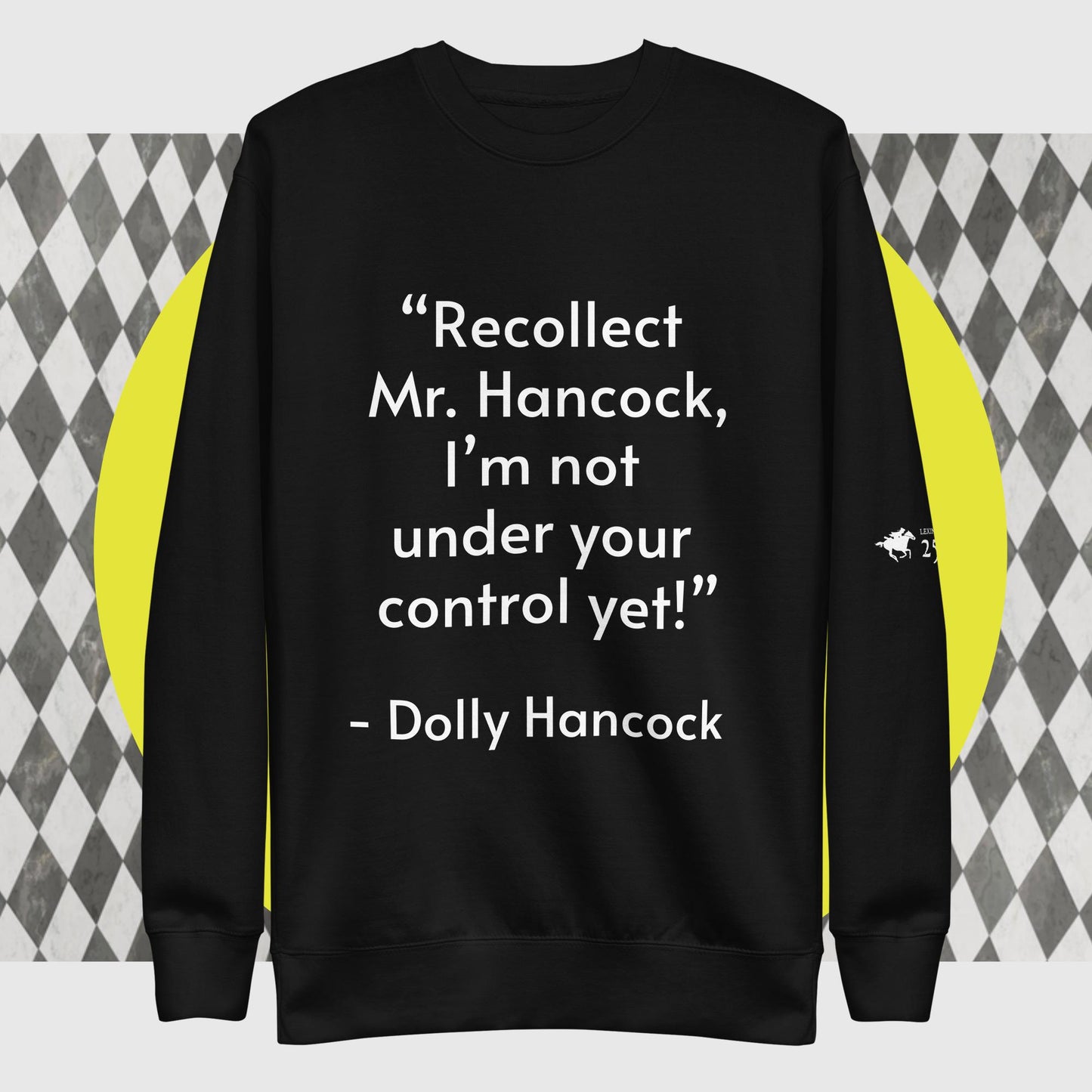 Recollect Mr. Hancock! Sweatshirt