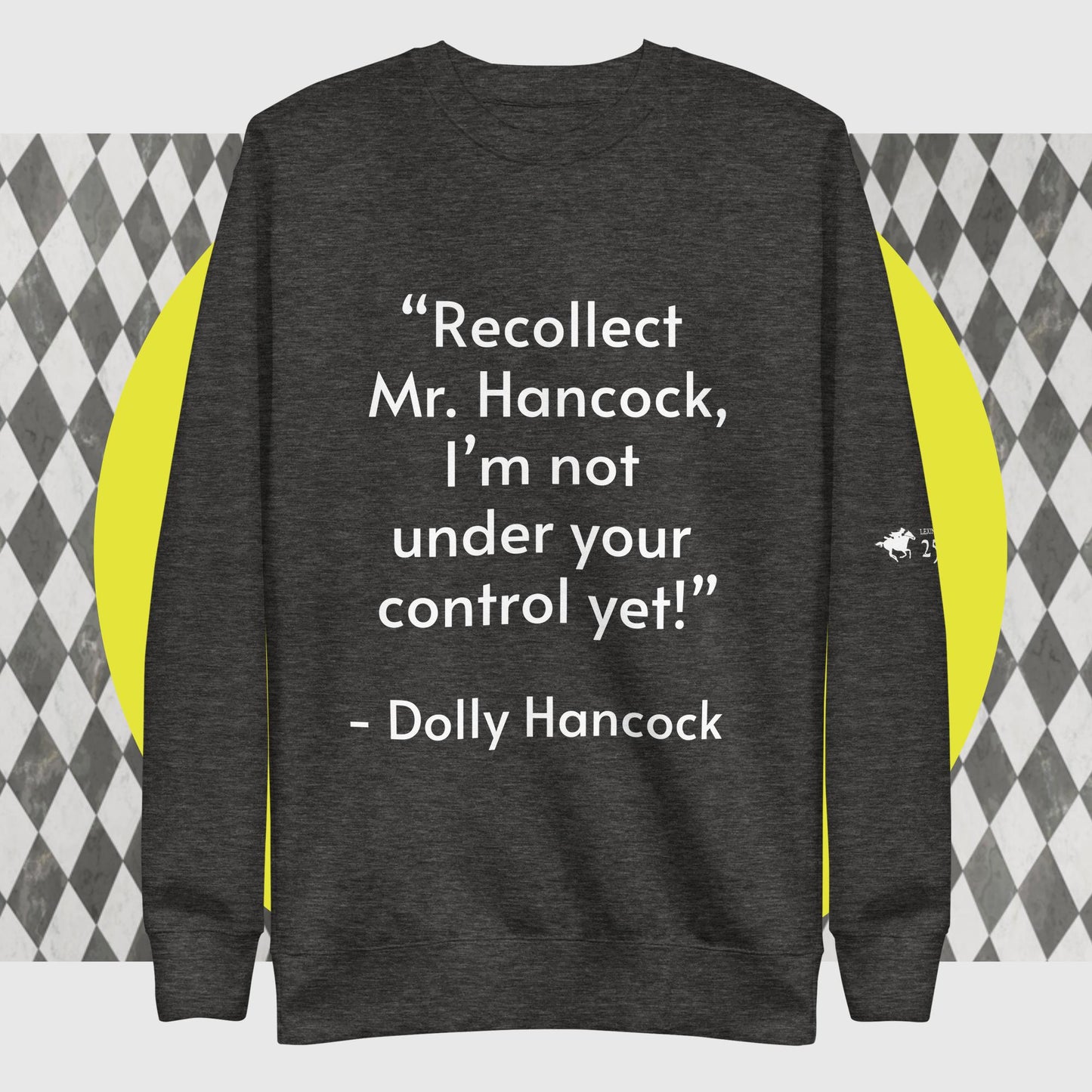 Recollect Mr. Hancock! Sweatshirt
