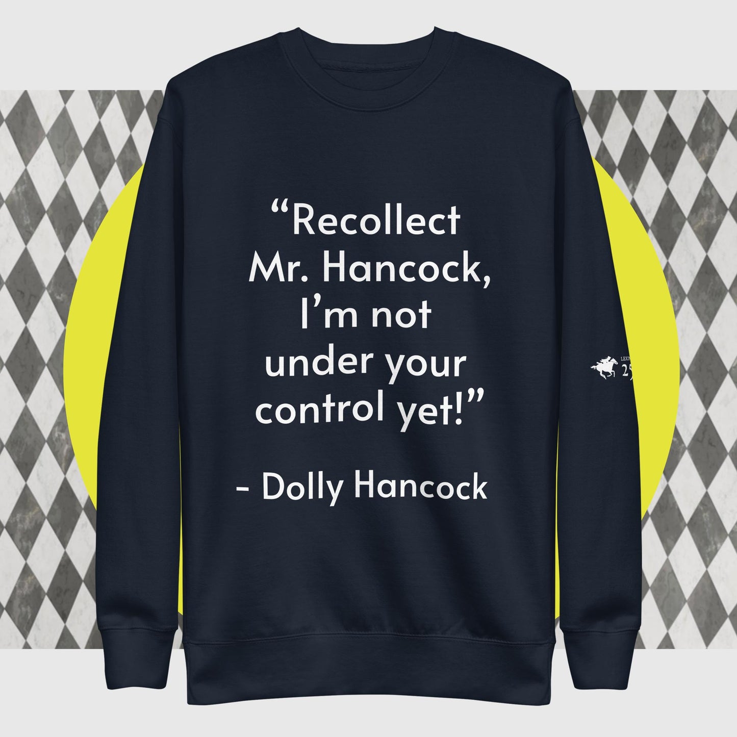 Recollect Mr. Hancock! Sweatshirt