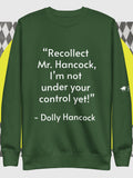 Recollect Mr. Hancock! Sweatshirt