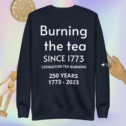 Burning tea since ‘73 Sweatshirt